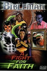 Poster for Bibleman: A Fight for Faith