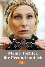 Poster for Meine Tochter, ihr Freund und ich