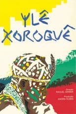 Poster for Ylê Xoroquê