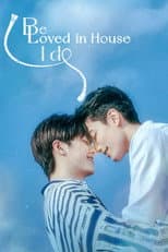 Poster for Be Loved in House: I Do