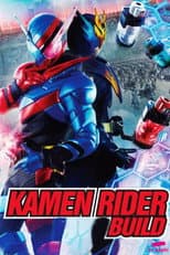Poster for Kamen Rider Build: Transformation Lessons ~The Laws Of Transformation Are Set!~