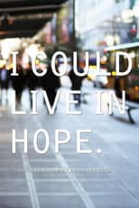 Poster for I Could Live in Hope