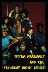 Poster for Sister Margaret and the Saturday Night Ladies