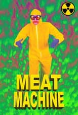 Poster for MEAT MACHINE