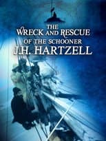 Poster for The Wreck and Rescue of the Schooner J.H. Hartzell