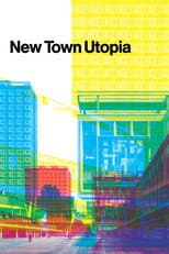 Poster for New Town Utopia