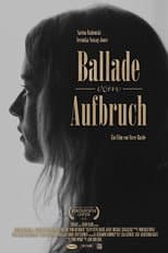 Poster for Ballade vom Aufbruch