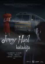Poster for The Ballad of Jimmy Hard
