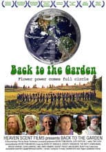 Poster for Back to the Garden, Flower Power Comes Full Circle