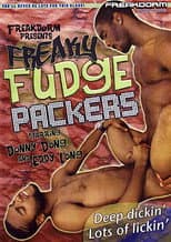 Poster for Freaky Fudge Packers