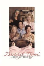 Poster for Daddy's Dyin'... Who's Got the Will?