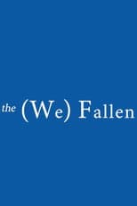 Poster for the (We) Fallen