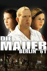 Poster for Die Mauer – Berlin '61