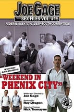 Poster for Joe Gage Sex Files Vol. 15: Weekend in Phenix City