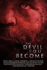 Poster for The Devil You Become