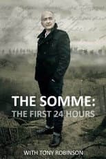 Poster for The Somme: The First 24 Hours with Tony Robinson