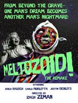 Poster for Meltozoid!—The Remake