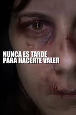 Poster for Nunca es tarde para hacerte valer