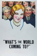Poster for What's the World Coming To?