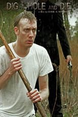 Poster for Dig a Hole and Die