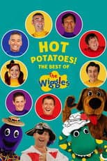 Poster for Hot Potatoes! The Best Of The Wiggles