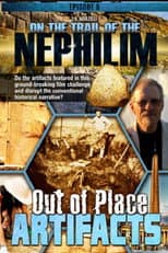 Poster for On the Trail of the Nephilim: Episode 8 - Out of Place Artifacts