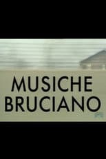 Poster for Musiche bruciano