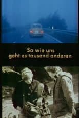 Poster for So wie uns geht es tausend anderen
