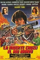 Poster for La Muerte Cruzo El Rio Bravo