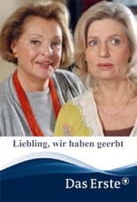 Poster for Liebling, wir haben geerbt