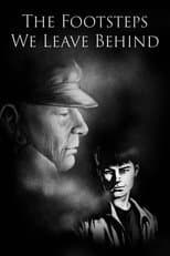 Poster for The Footsteps We Leave Behind