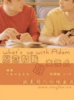 Poster for What's Up with Adam?