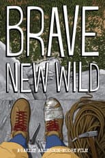 Poster for Brave New Wild