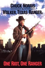 Poster for Walker, Texas Ranger: One Riot, One Ranger
