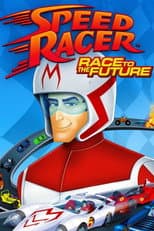 Poster for Speed Racer: Race to the Future