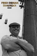 Poster for Fred Dibnah, Steeplejack