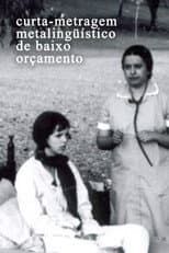 Poster for Curta-metragem Metalinguístico de Baixo Orçamento