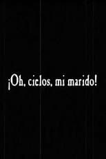 Poster for ¡Oh, Cielos, mi Marido!