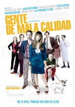 Poster for Gente de mala calidad