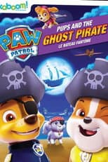 Poster for PAW Patrol: Pups and the Ghost Pirate
