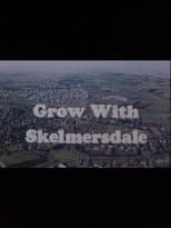 Poster for Grow With Skelmersdale