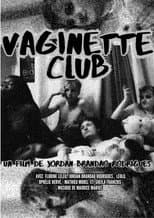 Poster for Vaginette Club