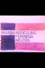 Poster for Paraíba Masculina Feminina Neutra