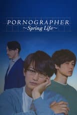 Poster for Pornographer - Spring Life
