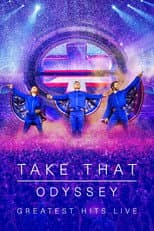 Poster for Take That: Odyssey - Greatest Hits Live