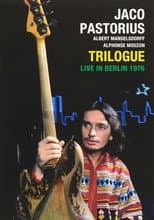 Poster for Jaco Pastorius: Trilogue Live 1976