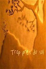 Poster for Trop près du sol