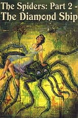 Poster for The Spiders: Part 2 - The Diamond Ship