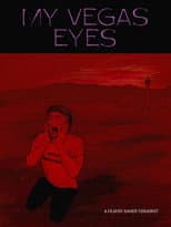Poster for My Vegas Eyes