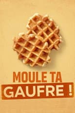 Poster for Mold your Waffle!